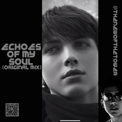 Echoes of My Soul (Original Mix)