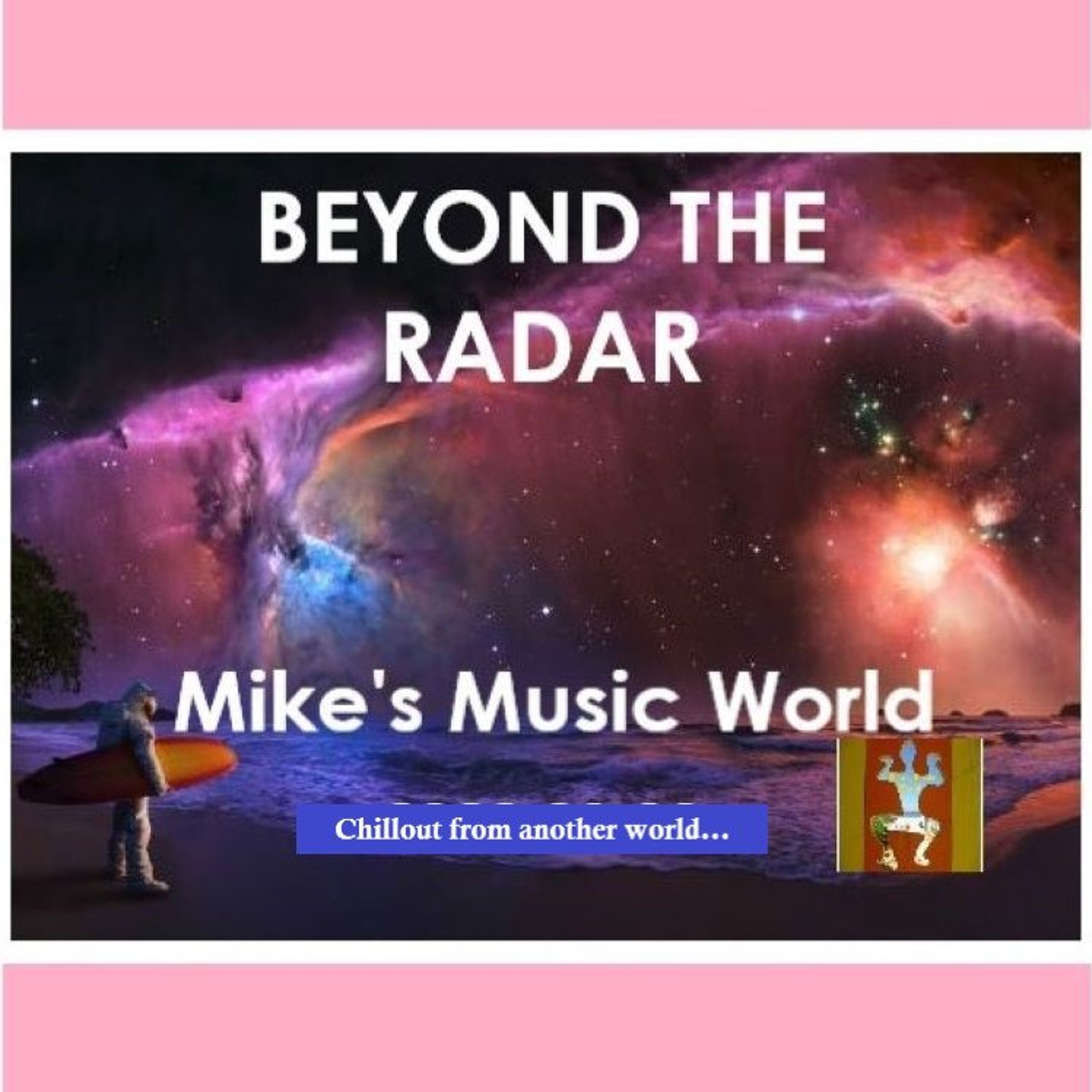 Mike's Music World - Beyond The Radar