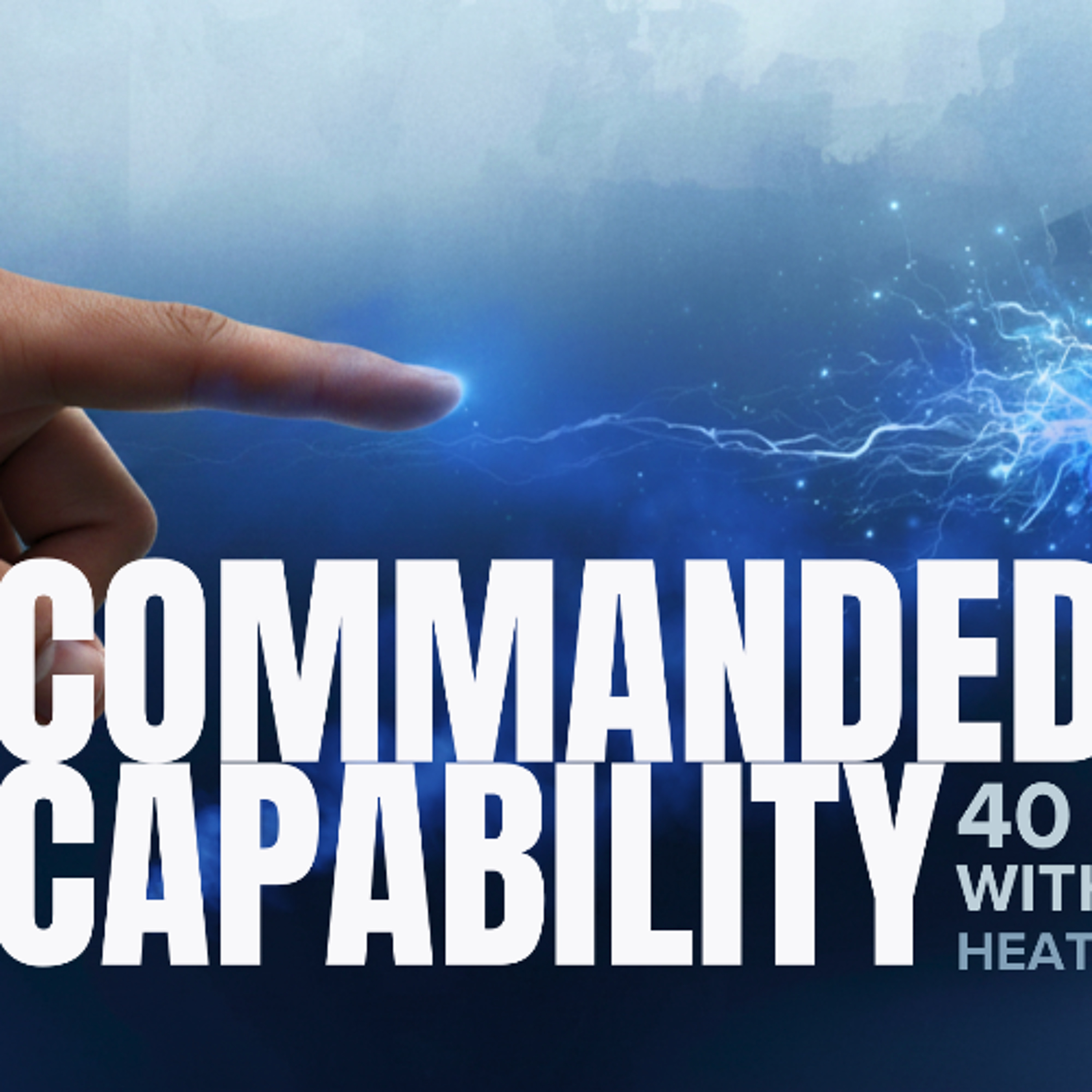 Commanded Capability (40 Days with Jesus) episode artwork