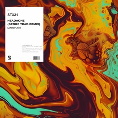 Mardraüs - Headache (Serge Trad Remix) [FREE DOWNLOAD]