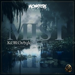 KOROstyle  - Mist (Bandcamp Exclusive)