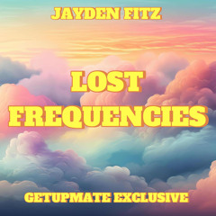 JAYDEN FITZ - LOST FREQUENCIES