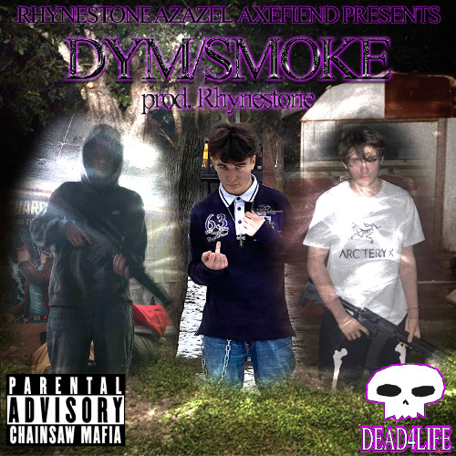 DYM/SMOKE prod. Rhynestone