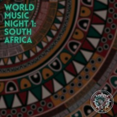 World Music Night 1: South Africa