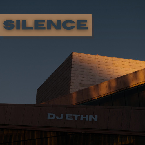 Silence - (OUT NOW!!!)