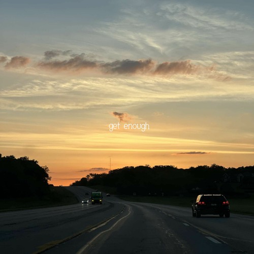 get enough (prod. luv2feel)