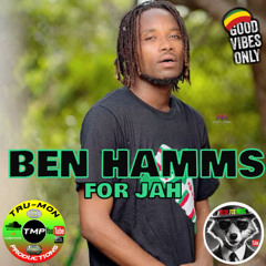 BEN HAMMS - For Jah / TruMon Productions