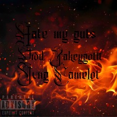 hate my guts-Yvng Camelot Prod. Jakeygotit