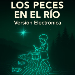 Los peces en el río (Versión Electrónica)