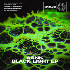 Senk - Doble Filo (Original Mix) (Black Light EP) (EPMAU42) (Shady SideChain Label)