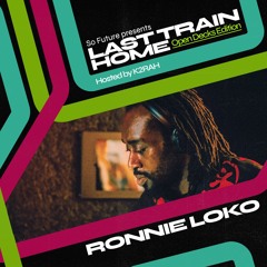 Last Train Home: Ronnie Loko (Recorded at BOXPARK Shoreditch)