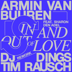 In And Out Of Love (DJ Dings & Tim Rausch Rework)