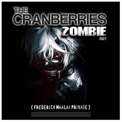 The Cranberries - Zombie (Frederick Maalai Private) FREE DOWNLOAD