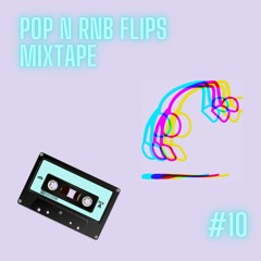 Pop n RnB Flips: Mini Mix