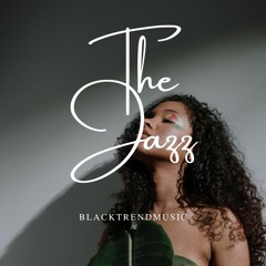 BlackTrendMusic - The Jazz (FREE DOWNLOAD)