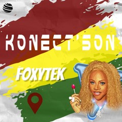 KONECT'SON - FOXYTEK ! (RAGGATEK)