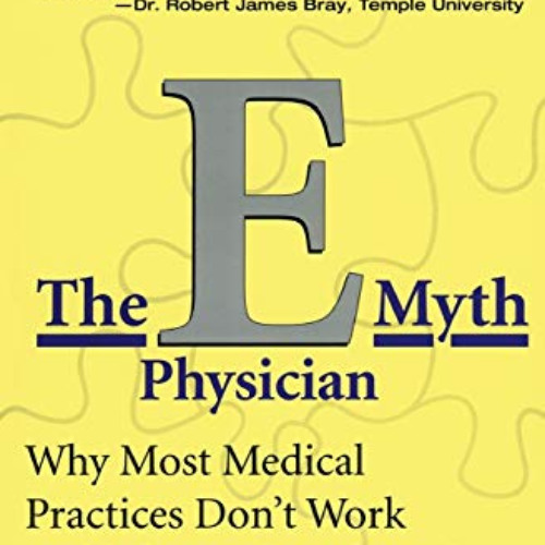 DOWNLOAD EPUB 📔 The E-Myth Physician: Why Most Medical Practices Don't Work and What