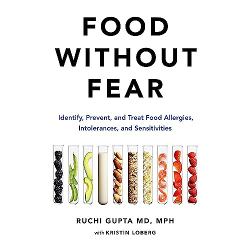 FREE PDF 🧡 Food Without Fear: Identify, Prevent, and Treat Food Allergies, Intoleran