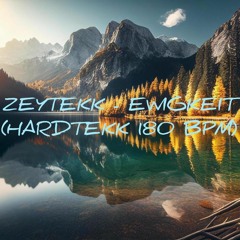 ZeyTeKK - EWIGKEIT (HARDTEKK 180BPM)