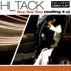 Say Say Say - Hi Trak [Carpe Noctem Edit]