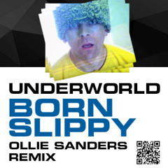 Underworld - Born Slippy (Ollie Sanders Remix) FREE DOWNLOAD