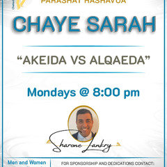 “AKEIDA VS. ALQAEDA” - PARASHAT CHAYE SARAH 5785- SHARONE LANKRY