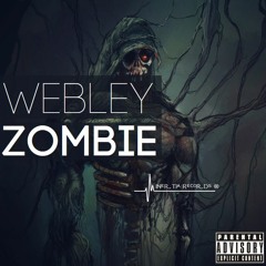 Zombie - Webley - UK HIP HOP