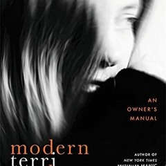 [Access] EPUB KINDLE PDF EBOOK Modern Madness: An Owner's Manual by  Terri Cheney 📌