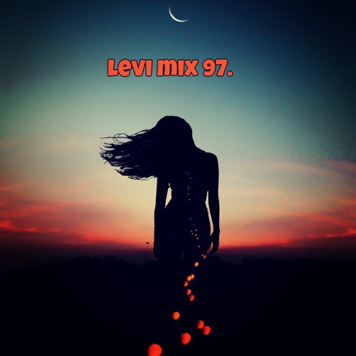 Levi Mix 97. (2020.10.09., Smooth & Dreamy Progressive Vol. 10.)