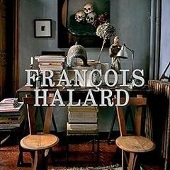 [Full Book] Francois Halard _ François Halard (Author),Pierre Berge (Preface),Mayer Rus (Introd