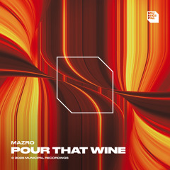 Pour That Wine