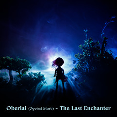 The Last Enchanter