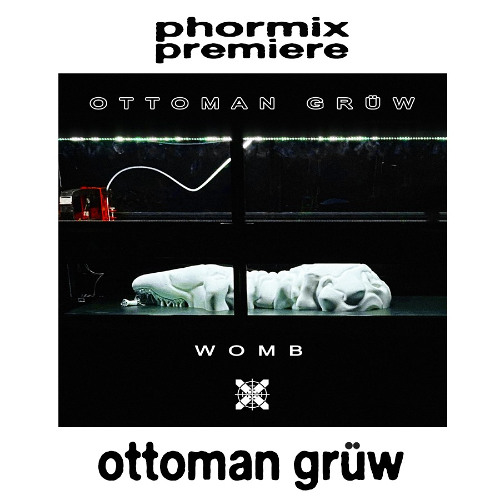 Premiere: Ottoman Grüw - Womb (Through Devoured Paths) [X-IMG57]