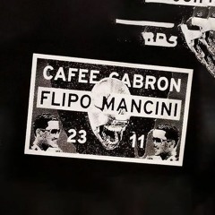 Flipo Mancini // live at Cafee Cabron // 23NOV17
