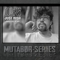 Mutabor Series 045 - Just Risa