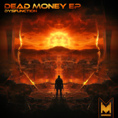 Dysfunction - Dead Money [Murmuration Records]