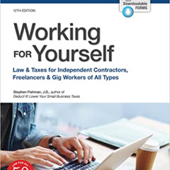 [ACCESS] EBOOK 📨 Working for Yourself: Law & Taxes for Independent Contractors, Free