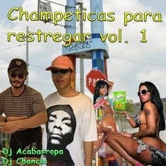 Champeticas para Restregar Vol. 1 Remastered