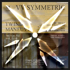 Maneuve @ VV Symmetric "Conflict Data" October 24th, 2024
