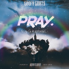 Pray_(f.t_Flexy_G_&_Ephxniel_& Jaykid )