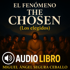 Audio libro EL FENÓMENO THE CHOSE