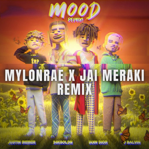 Stream 24kgoldn Mood Feat Justin Bieber J Balvin Iann Dior Mylonrae Jai Meraki Remix By Mylonrae Listen Online For Free On Soundcloud Stream 24kgoldn Mood Feat Justin Bieber J Balvin Iann Dior Mylonrae Jai Meraki Remix By Mylonrae Listen Online For Free On Soundcloud