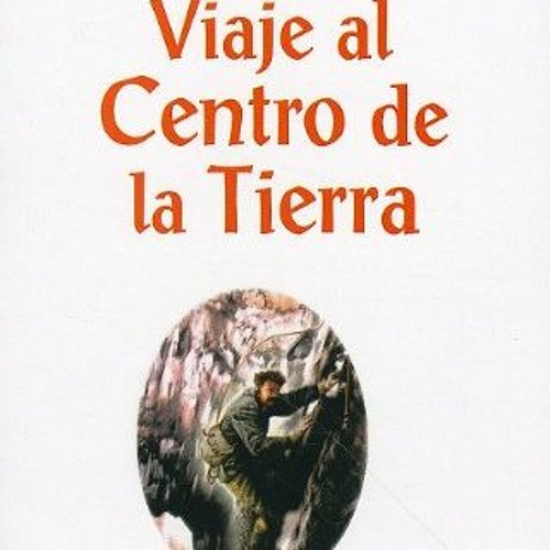 [Get] EPUB 📃 Viaje al centro de la Tierra/ Journey to the center of the Earth (Clasi