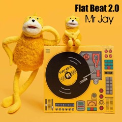 Mr Jay - Flat Beat 2.0 (Flat Eric)