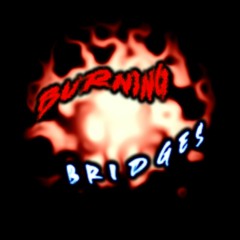 ANOTHER SPOTLIGHT - BURNING BRIDGES (Reupload)