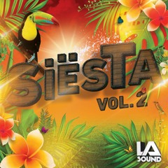 Siësta vol. 2 MIXTAPE mixed by LA Sound