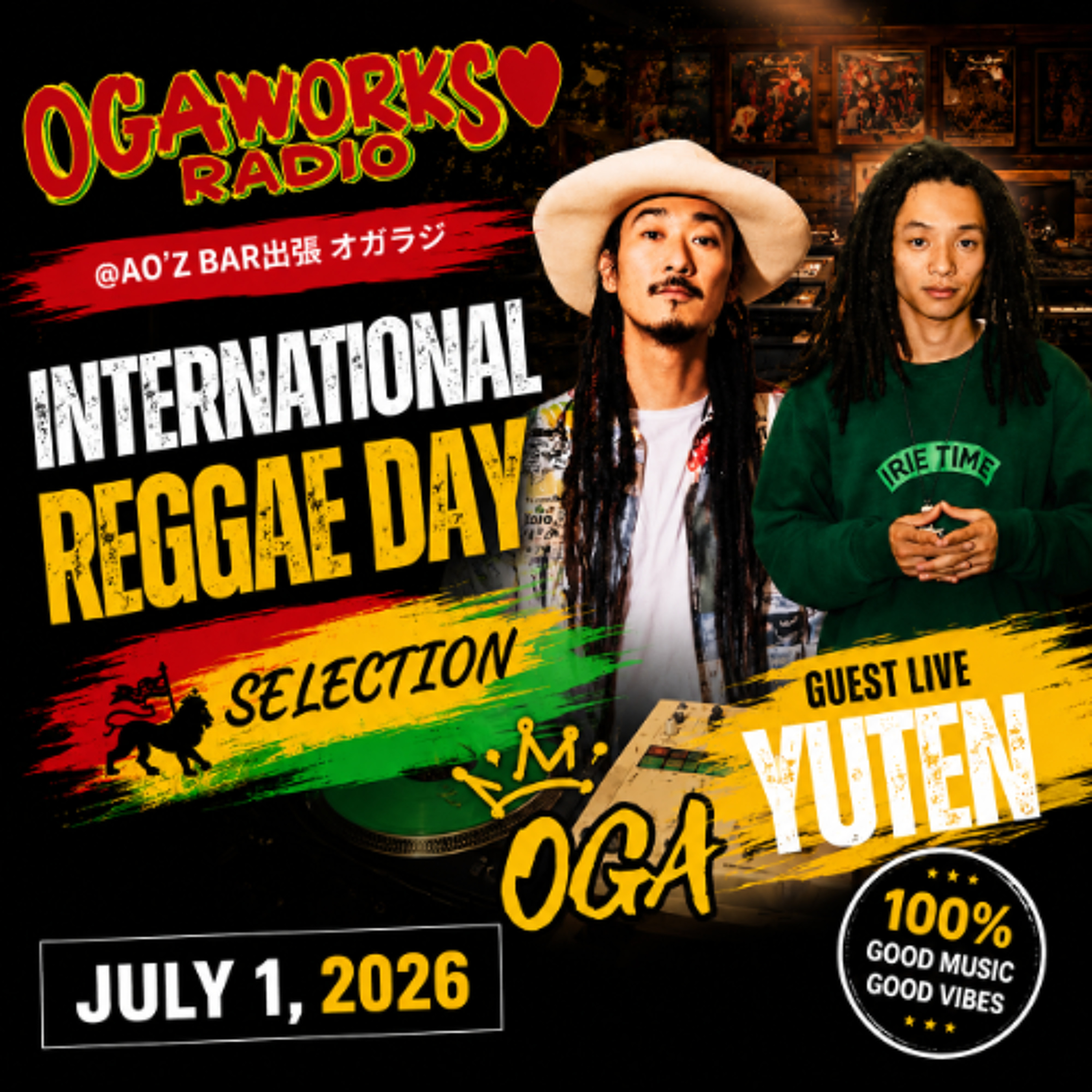 🔥 OGAWORKS RADIO | International Reggae Day 🌍 AO'Z BAR feat. YUTEN 🔥 July 2026