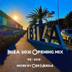 Ibiza 2021 Opening mix (05-2021)