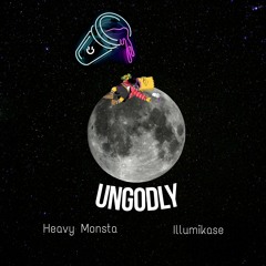 Ungodly (feat. Illumikase)