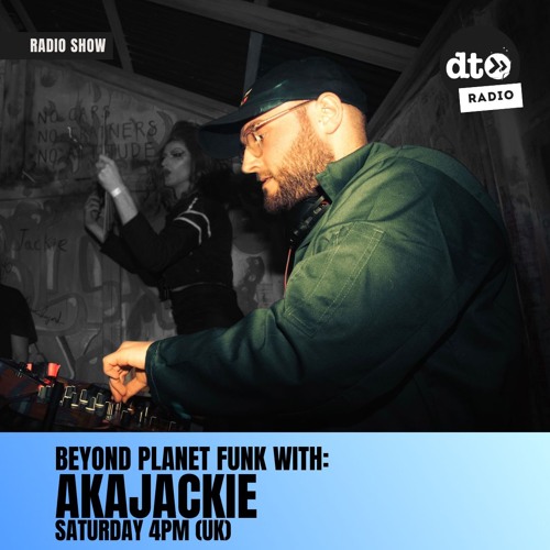 Beyond Planet Funk with AKAJackie #007